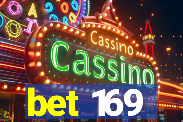 bet 169